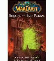 Книга Warcraft Beyond the Dark Portal (М'який палітурка) (Eng)