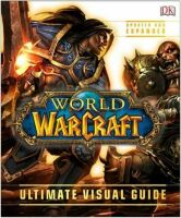 Книга World of Warcraft: Ultimate Visual Guide Updated and Expanded (Тверда палітурка) (Eng) 