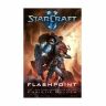 Книга StarCraft II: Flashpoint (Тверда палітурка) (Eng)