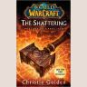 Книга World of Warcraft: The Shattering: Book One of Cataclysm (М'який палітурка) (Eng)