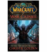 Книга World of Warcraft: War Crimes (Мягкий переплёт) (Eng) 