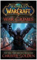 Книга World of Warcraft: War Crimes (М'який палітурка) (Eng) 